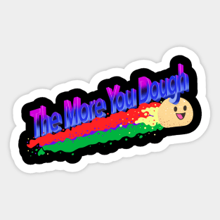 Funny Baking - The More You Dough 90s Retro Sticker